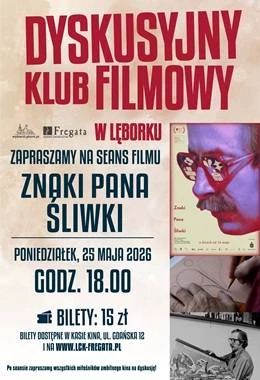 Dyskusyjny klub filmowy- "Znaki Pana Śliwki"
